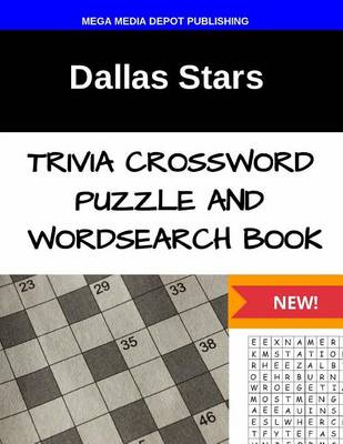 Book cover for Dallas Stars Trivia Crossword Puzzle and Word Search Book