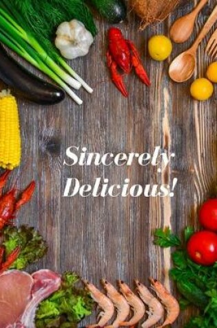 Cover of Sincerely Delicious!