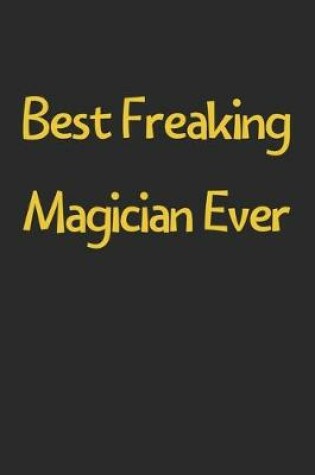 Cover of Best Freaking Magician Ever