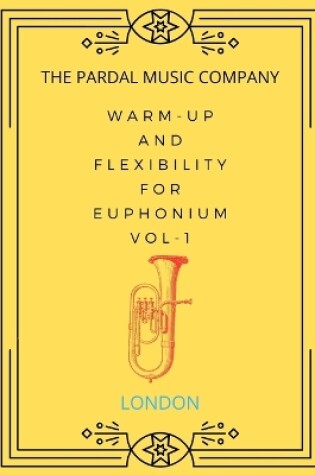 Cover of Warm-Up and Flexibility for Euphonium Vol-1