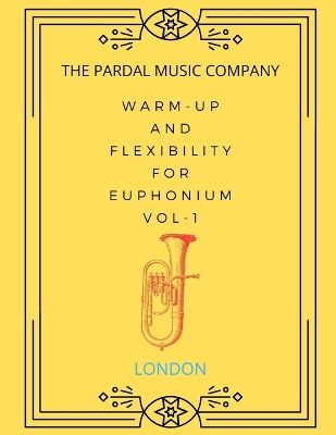 Book cover for Warm-Up and Flexibility for Euphonium Vol-1