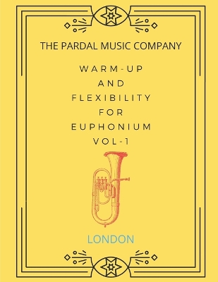 Cover of Warm-Up and Flexibility for Euphonium Vol-1