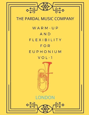 Book cover for Warm-Up and Flexibility for Euphonium Vol-1