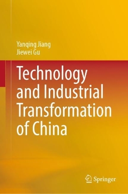 Book cover for Technology and Industrial Transformation of China