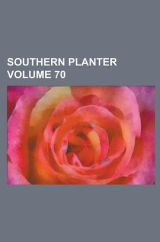 Cover of Southern Planter Volume 70