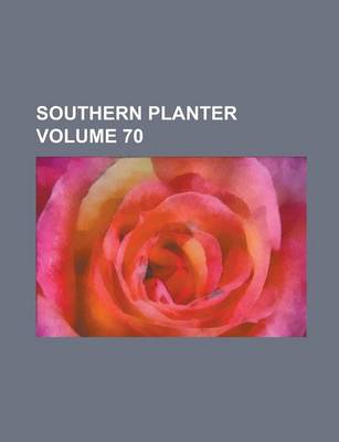 Book cover for Southern Planter Volume 70