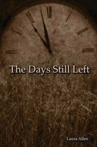 Cover of The Days Still Left