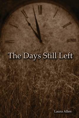 Book cover for The Days Still Left