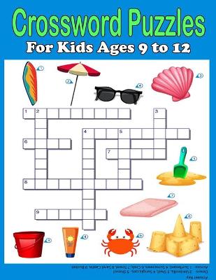 Book cover for Crossword Puzzles for Kids Ages 9 to 12