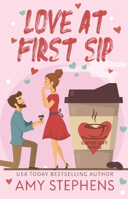 Book cover for Love at First Sip (The Coffee Loft Series)