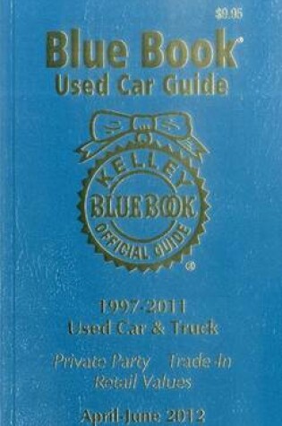 Cover of Kelley Blue Book Used Car Guide April - June 2012