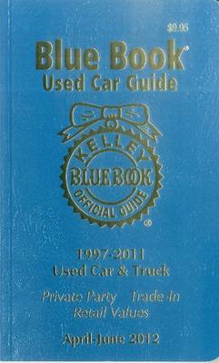 Cover of Kelley Blue Book Used Car Guide April - June 2012