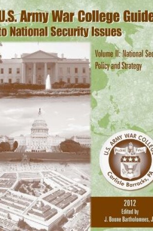 Cover of U.S. Army War College Guide to National Security Issues: Volume II - National Security Policy and Strategy (5th Edition)