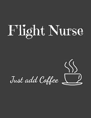 Book cover for Flight Nurse Just Add Coffee