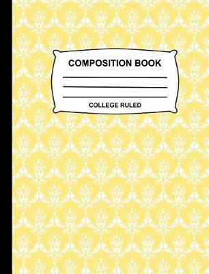Book cover for College Ruled Composition Book