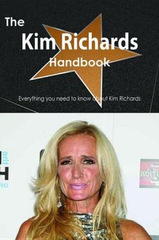 Cover of The Kim Richards Handbook - Everything You Need to Know about Kim Richards