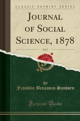 Book cover for Journal of Social Science, 1878, Vol. 9 (Classic Reprint)