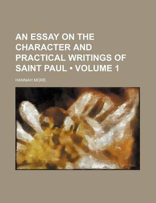 Book cover for An Essay on the Character and Practical Writings of Saint Paul (Volume 1)