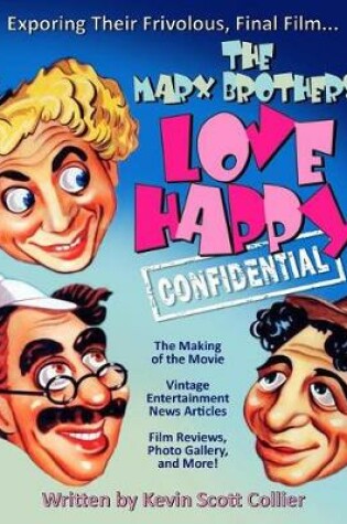 Cover of The Marx Brothers Love Happy Confidential