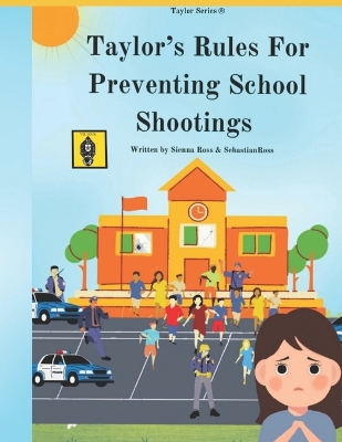 Book cover for Taylor's Rules For Preventing School Shootings