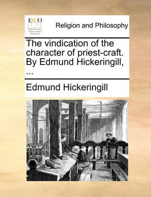 Book cover for The Vindication of the Character of Priest-Craft. by Edmund Hickeringill, ...