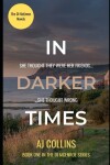 Book cover for In Darker Times