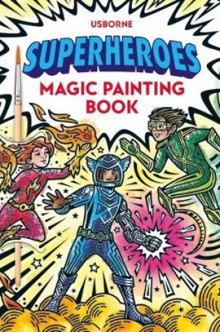 Cover of Superheroes Magic Painting Book