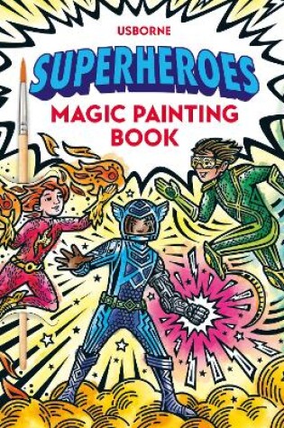 Cover of Superheroes Magic Painting Book