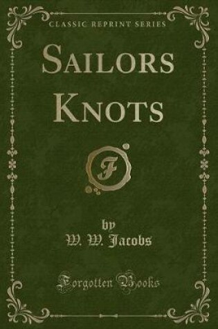 Cover of Sailors Knots (Classic Reprint)