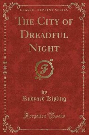 Cover of The City of Dreadful Night (Classic Reprint)