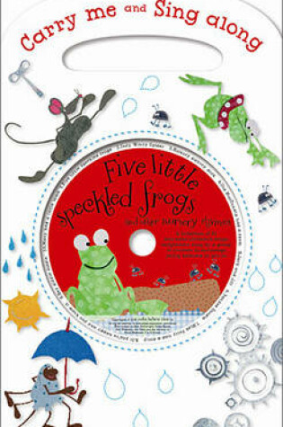Cover of Carry-Me and Sing-Along: Five Little Speckled Frogs