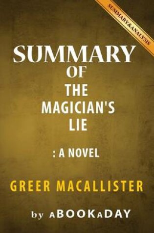Cover of Summary of The Magician's Lie