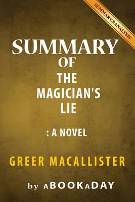 Book cover for Summary of The Magician's Lie