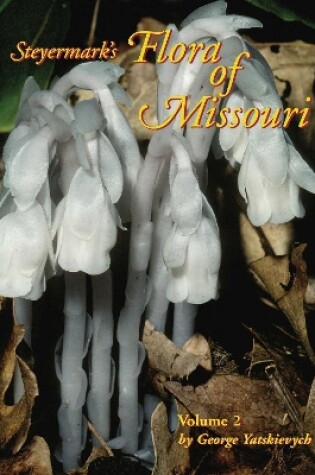 Cover of Steyermark`s Flora of Missouri, Volume 2