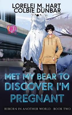 Cover of Met My Bear To Discover I'm Pregnant