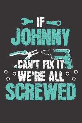 Book cover for If JOHNNY Can't Fix It