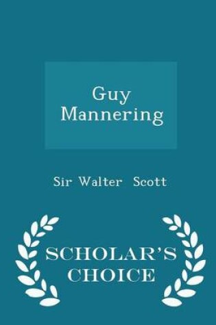 Cover of Guy Mannering - Scholar's Choice Edition