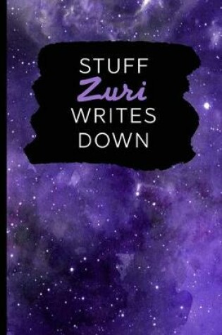 Cover of Stuff Zuri Writes Down