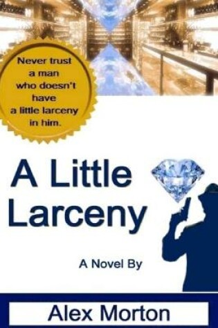 Cover of A Little Larceny