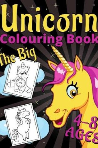 Cover of The Big Unicorn Colouring Book