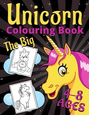 Book cover for The Big Unicorn Colouring Book