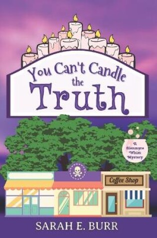 Cover of You Can't Candle the Truth