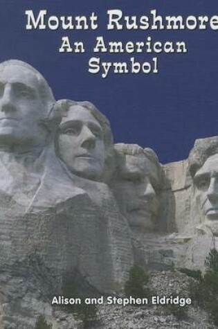 Cover of Mount Rushmore: An American Symbol