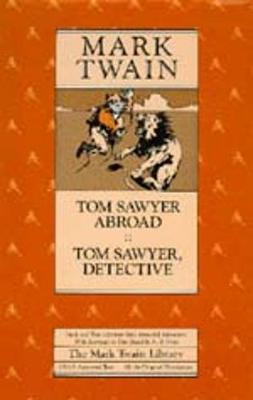 Book cover for Tom Sawyer Abroad and Tom Sawyer, Detective