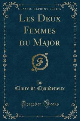 Book cover for Les Deux Femmes Du Major (Classic Reprint)