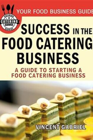 Cover of Success in the Food Catering Business