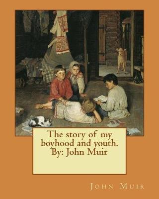 Book cover for The story of my boyhood and youth. By