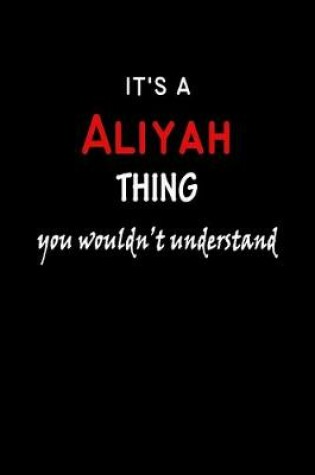 Cover of It's a Aliyah Thing You Wouldn't Understandl