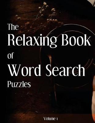 Book cover for The Book of Relaxing Word Search Puzzles Volume 1