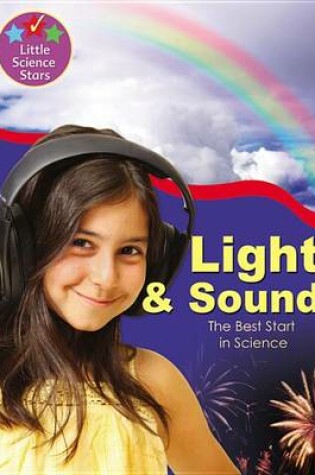 Cover of Little Science Stars: Light & Sound
